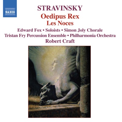 Stravinsky: Oedipus Rex - Les noces
