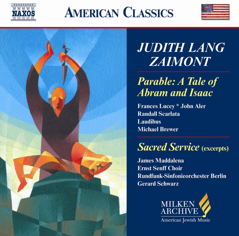 Обложка альбома «Zaimont: Sacred Service for the Sabbath Evening (Excerpts) - a Tale of Abram and Isaac» — Sigurd Brauns, Ernst Senff Chor, James Maddalena, Rundfunk-Sinfonieorchester Berlin, Gerard Schwarz, Samuel Adler, Everest Quartet, Margaret Bishop Kohler, Laudibus, Ruskin Ensemble, Mike Brewer, Harold Lester, Rodney Mariner, Randall Scarlata, John Aler, Frances Lucey, Southern California Choral Society, Nick Strimple, Kimball Wheeler, Martha Cowan, Timm Boatman & Theresa Diamond
