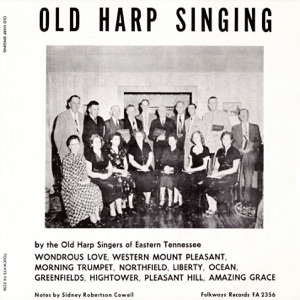 Old Harp Singers of Eastern Tennessee – Amazing Grace