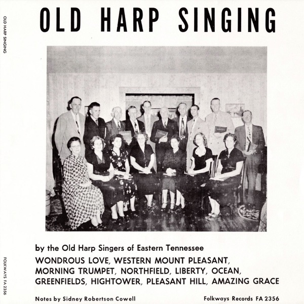 Old Harp Singing by The Old Harp Singers Of Eastern Tennessee album cover