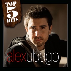 Top 5 Hits: Alex Ubago - EP