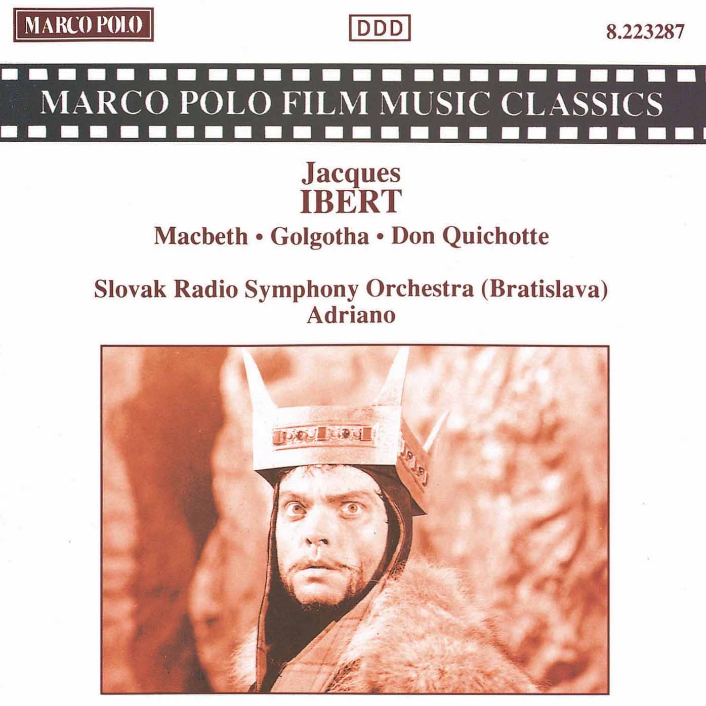 Ibert: Macbeth, Golgotha, Don Quichotte by Adriano, Henry Kiichli, Jacques Tchamkerten & Slovak Radio Symphony Orchestra album cover