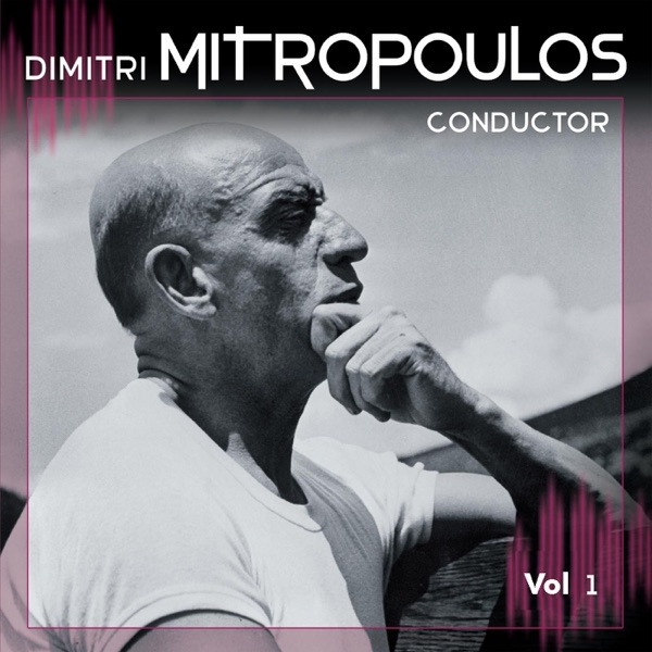 Dimitri Mitropoulos, Vol. 1 (1942-1951)