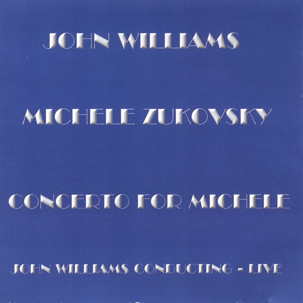 Concerto for Michele - Williams: Clarinet Concerto - Corigliano: Clarinet Concerto - Bartok: Contrasts for Clarinet, Violin, and Piano