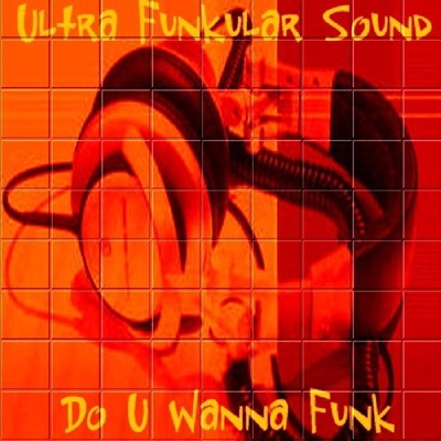 Do U Wanna Funk - Single