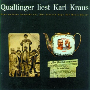 Qualtinger Liest Karl Kraus - Eine Auswahl Aus 'Die Letzten Tage'