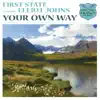 YOUR OWN WAY (FIRST STATE'S RADIO EDIT) (2008)
