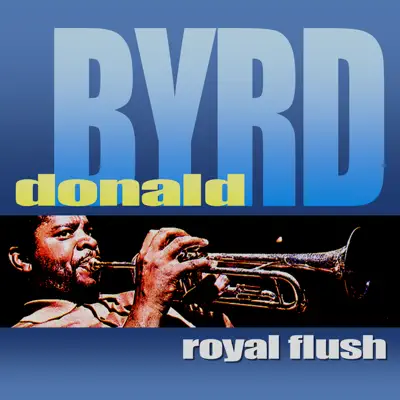 Royal Flush - Donald Byrd