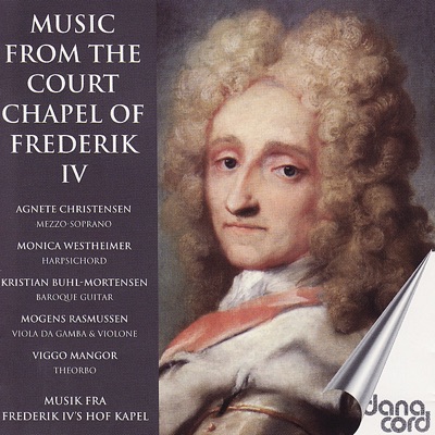 Music from the Court Chapel of Danish King Frederik IV