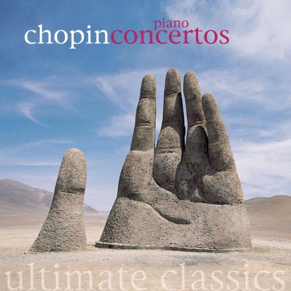 Ultimate Classics - Chopin: Piano Concertos cover art