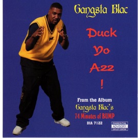 Duck Yo Azz Gangsta Blac