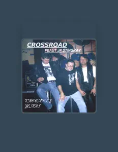 Dengarkan Crossroad, tonton video musik, baca bio, lihat tanggal tur & lainnya!