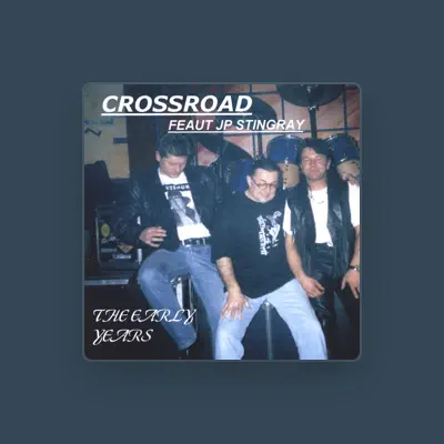 Listen to Crossroad, watch music videos, read bio, see tour dates & more!