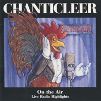 On the Air: Live Radio Highlights - Chanticleer