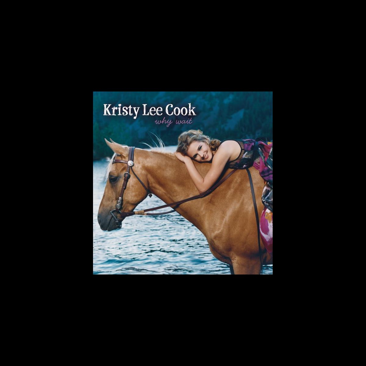 слушать, Why Wait, Kristy Lee Cook, музыка, синглы, песни, Кантри, стриминг...