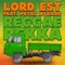 Reggaerekka (Radio Edit) [feat. Petri Nygård] - Lord Est lyrics