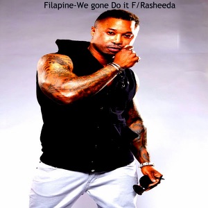 We Gone Do It (feat. Rasheeda) - Single