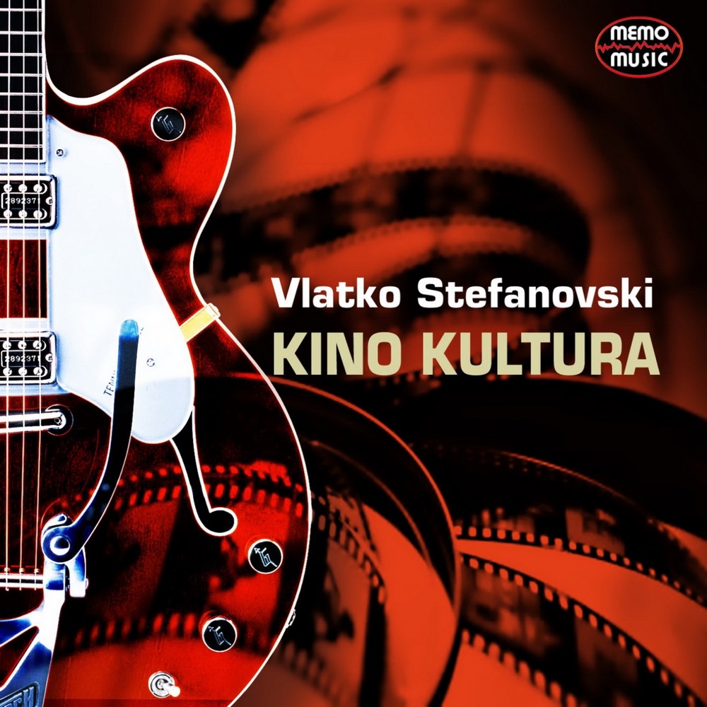 Обложка альбома «Kino Kultura» — Vlatko Stefanovski