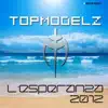 Topmodelz - L' Esperanza 2012 (Scotty Remix)