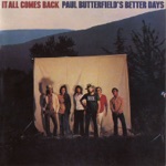 Paul Butterfield's Better Days - Too Many Drivers