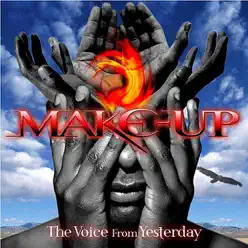 The Voice From Yesterday - Make-up