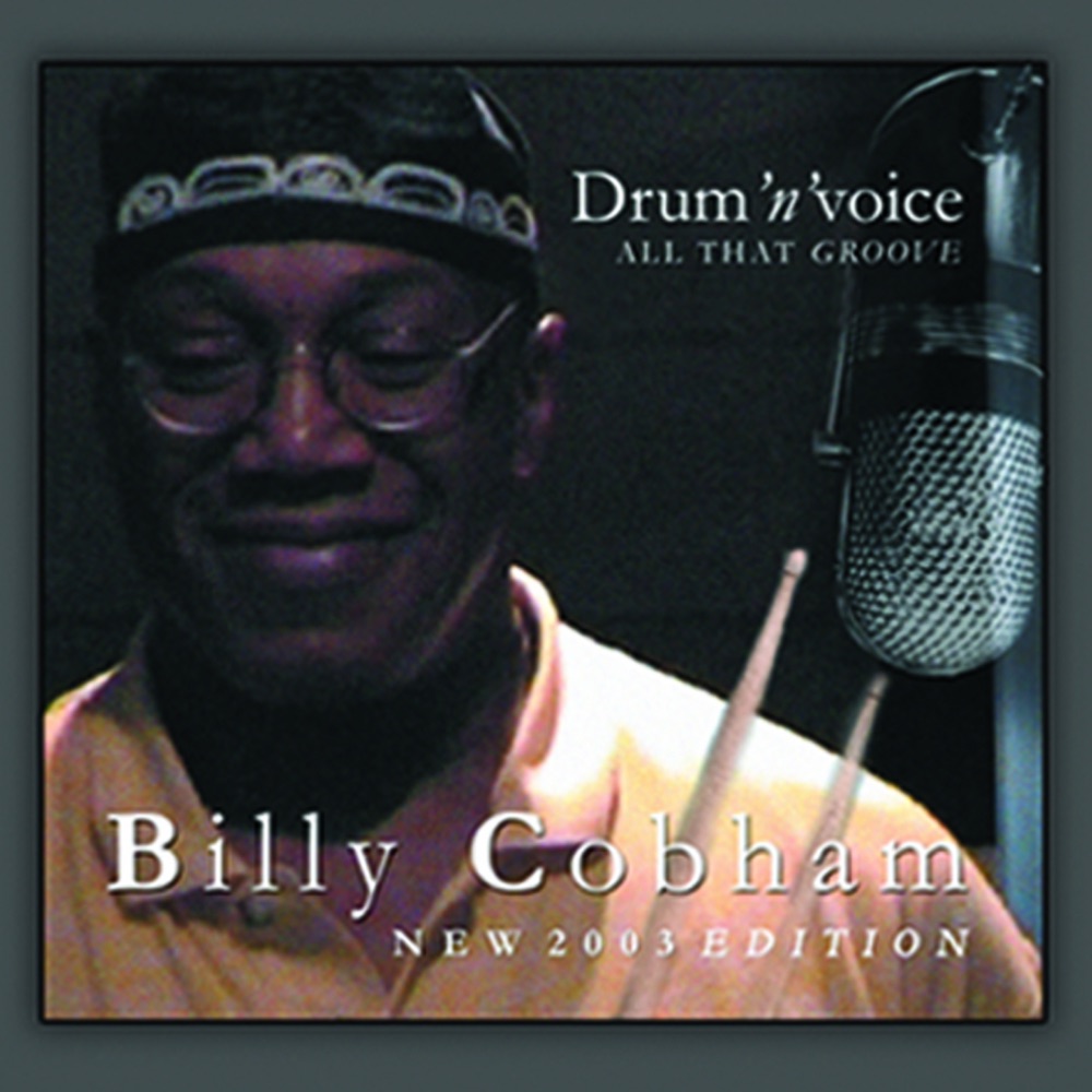 Обложка альбома «Drum 'n' Voice, Vol. 1: All That Groove» — Billy Cobham