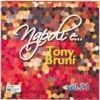 Napoli e... Tony Bruni, vol. 21