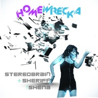 Homewrecka - Shena, Stereobrain & Sheriff