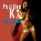 I Got a Man (Re-Recorded / Remastered) - Positive K lyrics
