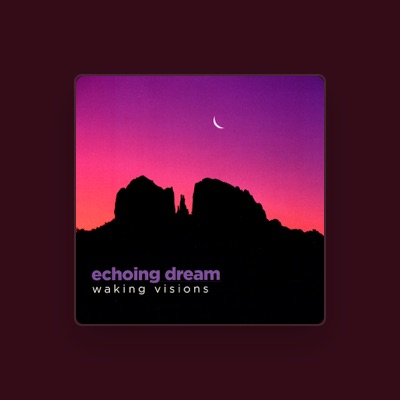 Echoing Dreamを聴いたり、ミュージックビデオを鑑賞したり、経歴やツアー日程などを確認したりしましょう！