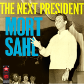 The Next President - Mort Sahl