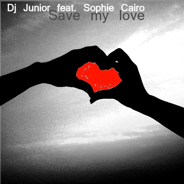 Save My Love (feat. Sophie Cairo)