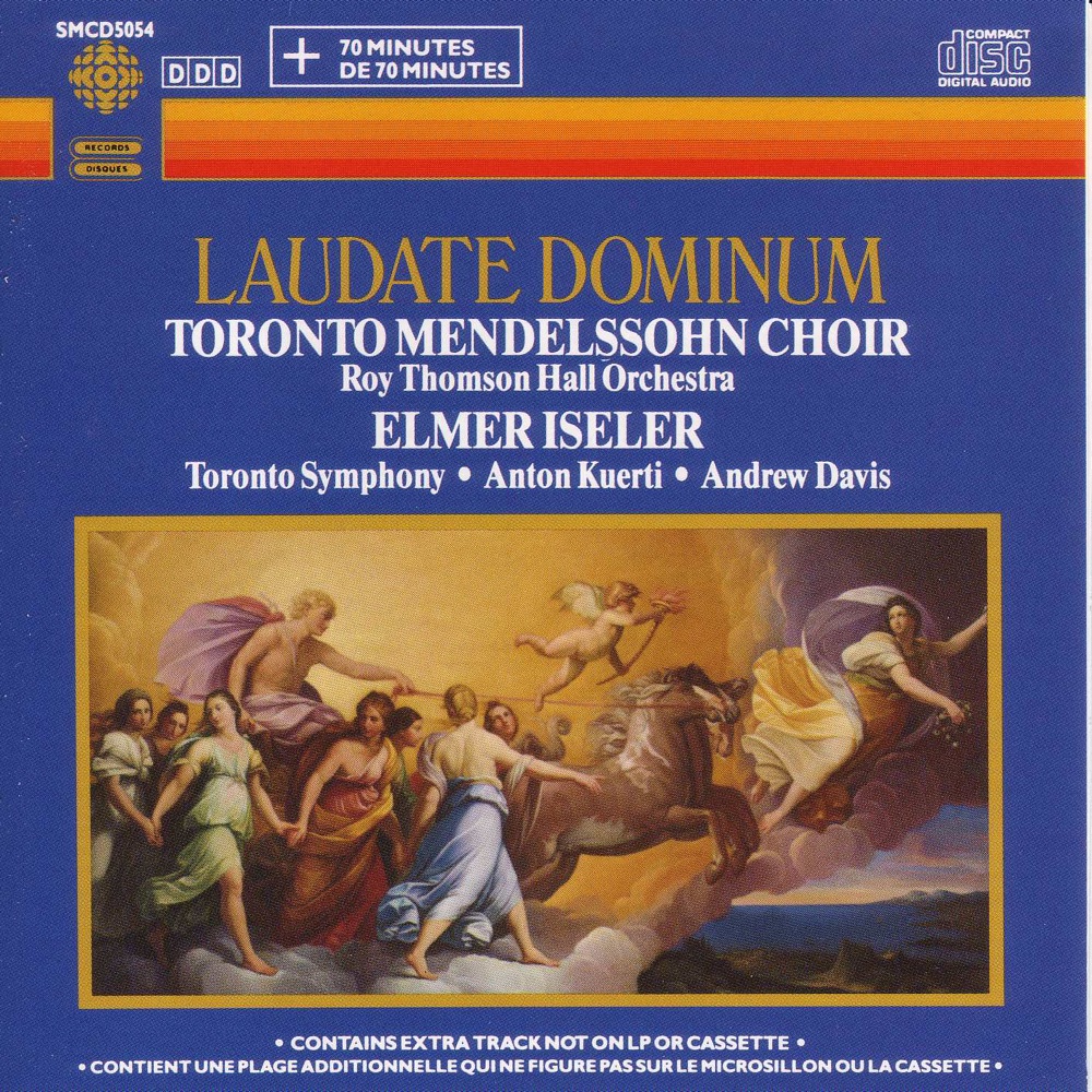 Обложка альбома «Laudate Dominum» — Toronto Mendelssohn Choir, Elmer Iseler, Royal Thomson Hall Orchestra, Anton Kuerti, Nelson Lohnes, Judith Young, Carolynne Godin, Olena Jatsyshyn, Mark DuBois, Robert Missen, Glyn Evans, Sir Andrew Davis & Toronto Symphony Orchestra