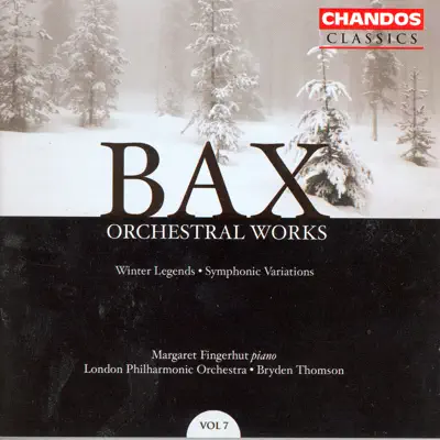 Bax: Orchestral Works, Vol. 7 - London Philharmonic Orchestra