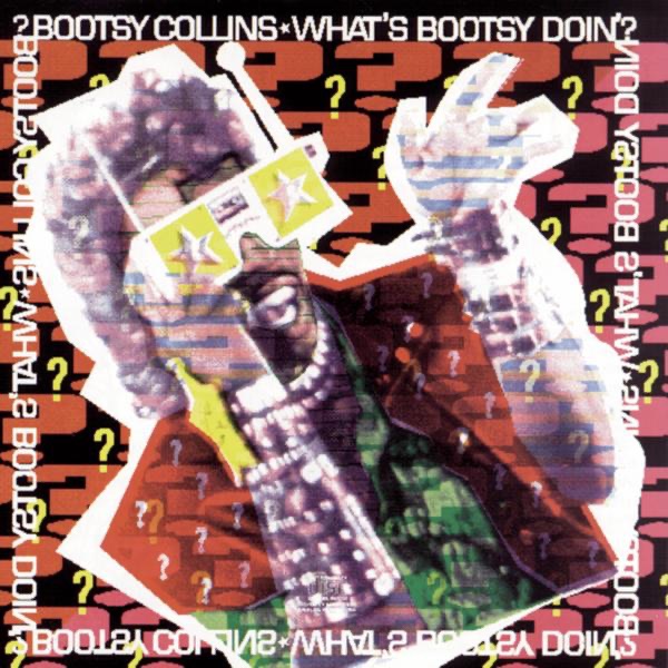 What's Bootsy Doin'? cover art