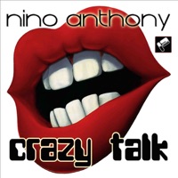 Crazy Talk - EP - Nino Anthony