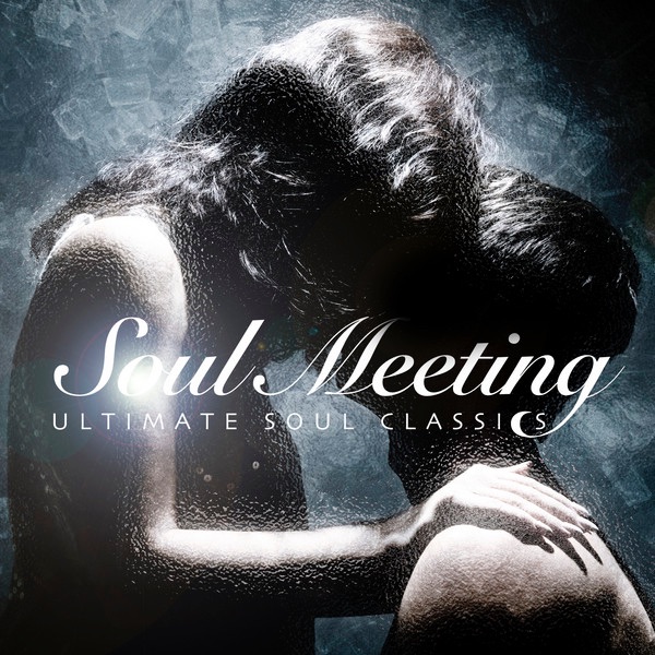 Soul Meeting - Ultimate Soul Classics
