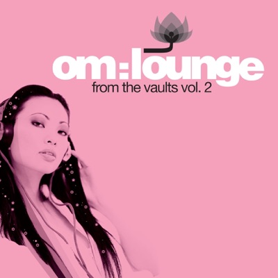 Om Lounge - From the Vaults, Vol. 2