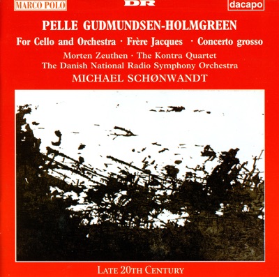 Gudmundsen-Holmgreen: for Cello and Orchestra - Concerto Grosso - Frere Jacques