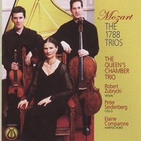 Mozart: The 1788 Trios - Elaine Comparone, Peter Seidenberg, Robert Zubrycki & The Queen's Chamber Trio