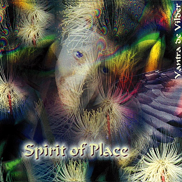 Обложка альбома «Spirit of Place» — Yantra de Vilder