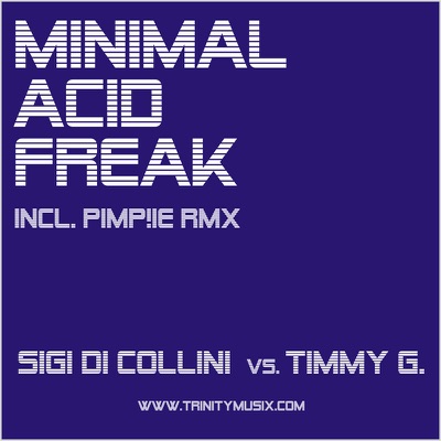 Minimal Acid Freak (Remixes) - Single