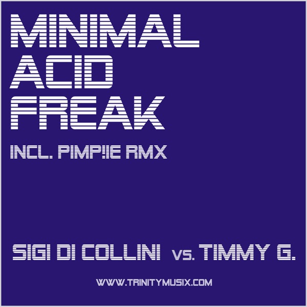 Minimal Acid Freak (Remixes) - Single