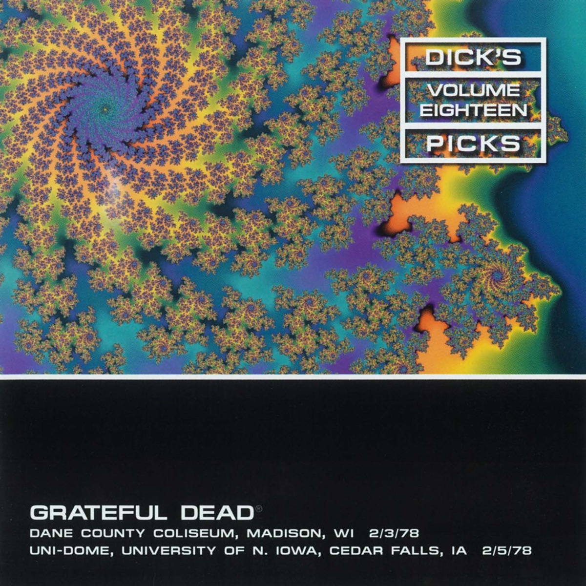 Dick's Picks Vol. 18: 2/3/78 (Dane County Coliseum, Madison, WI) & 2/5/78 (UNI-Dome, University of Iowa, Cedar Falls, IA) cover art