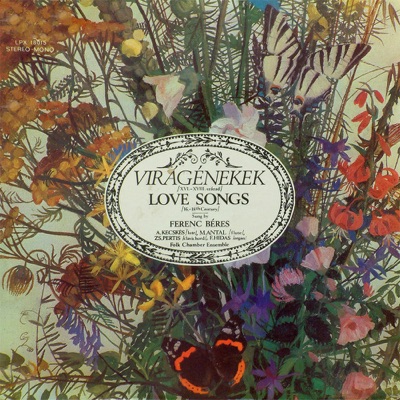 Virágénekek - Love Songs