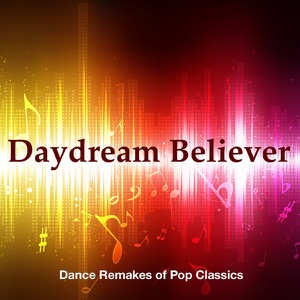 Daydream Believer (Vocal Mix) [Vocal Mix]