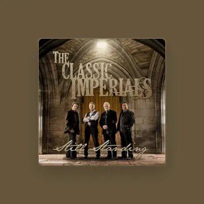 Listen to The Classic Imperials, watch music videos, read bio, see tour dates & more!