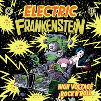 High Voltage Rock 'N' Roll - Electric Frankenstein