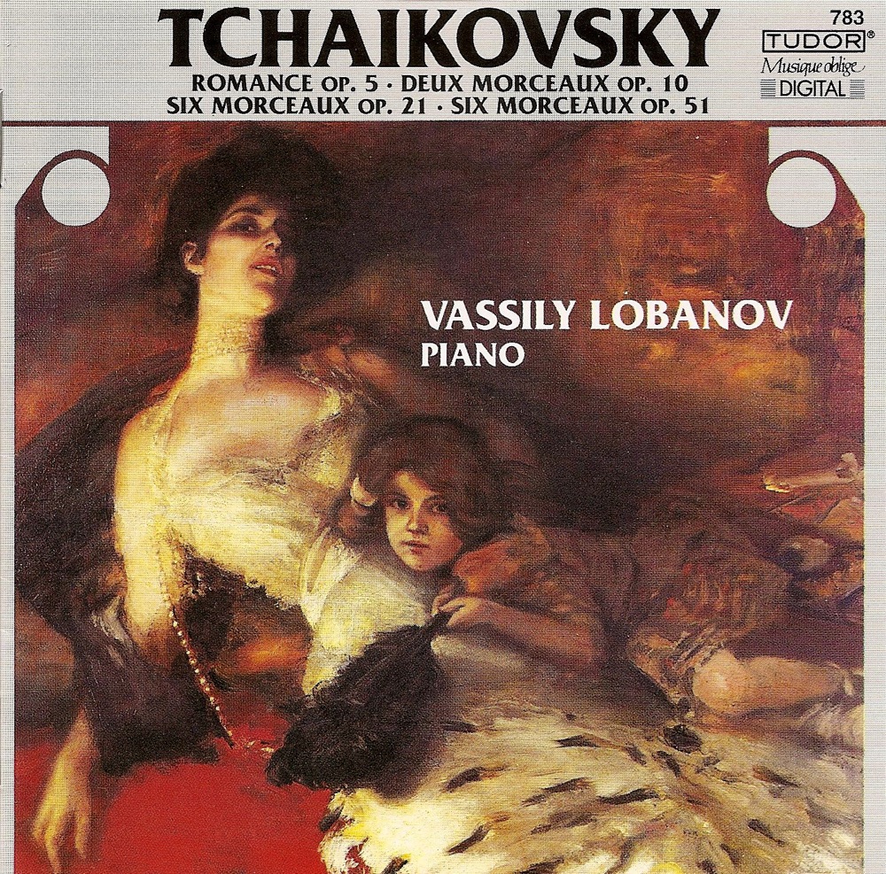 Обложка альбома «Tchaikovsky, P.I.: 6 Morceaux, Composes Sur Un Seul Theme - 6 Morceaux - 2 Morceaux - Romance, Op. 5» — Vasily Lobanov
