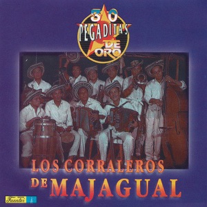 30 Pegaditas de Oro: Los Corraleros de Majagual